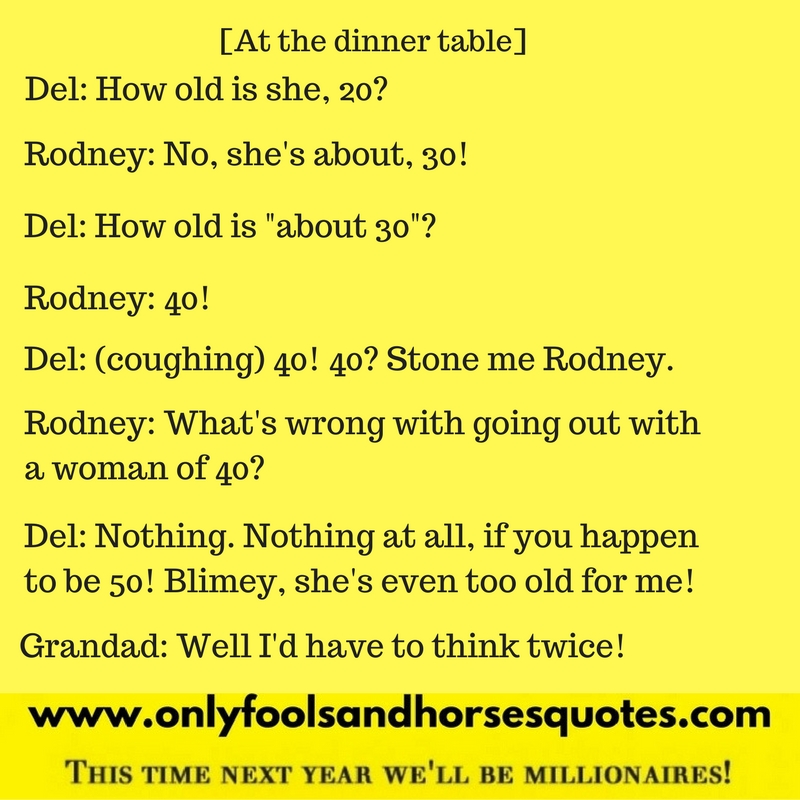 I'd have to think twice - Only Fools and Horses Quotes