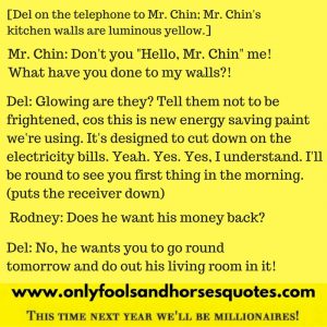 Does he want his money back? - Only Fools and Horses quotes